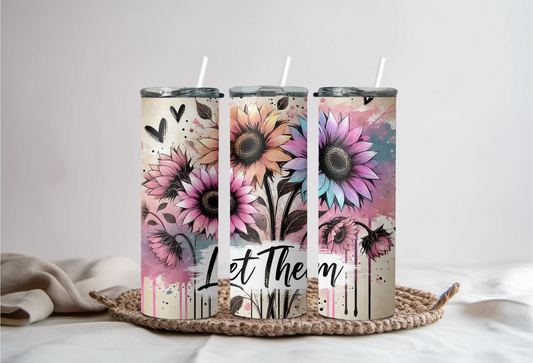 Let them Sunflower tumbler